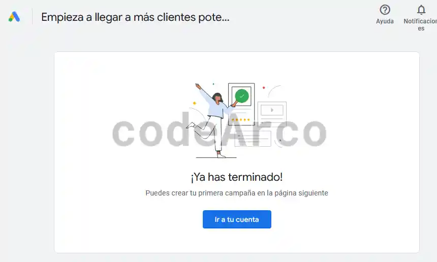 Google Ads crear cuenta gratis sin tarjeta confirmacion
